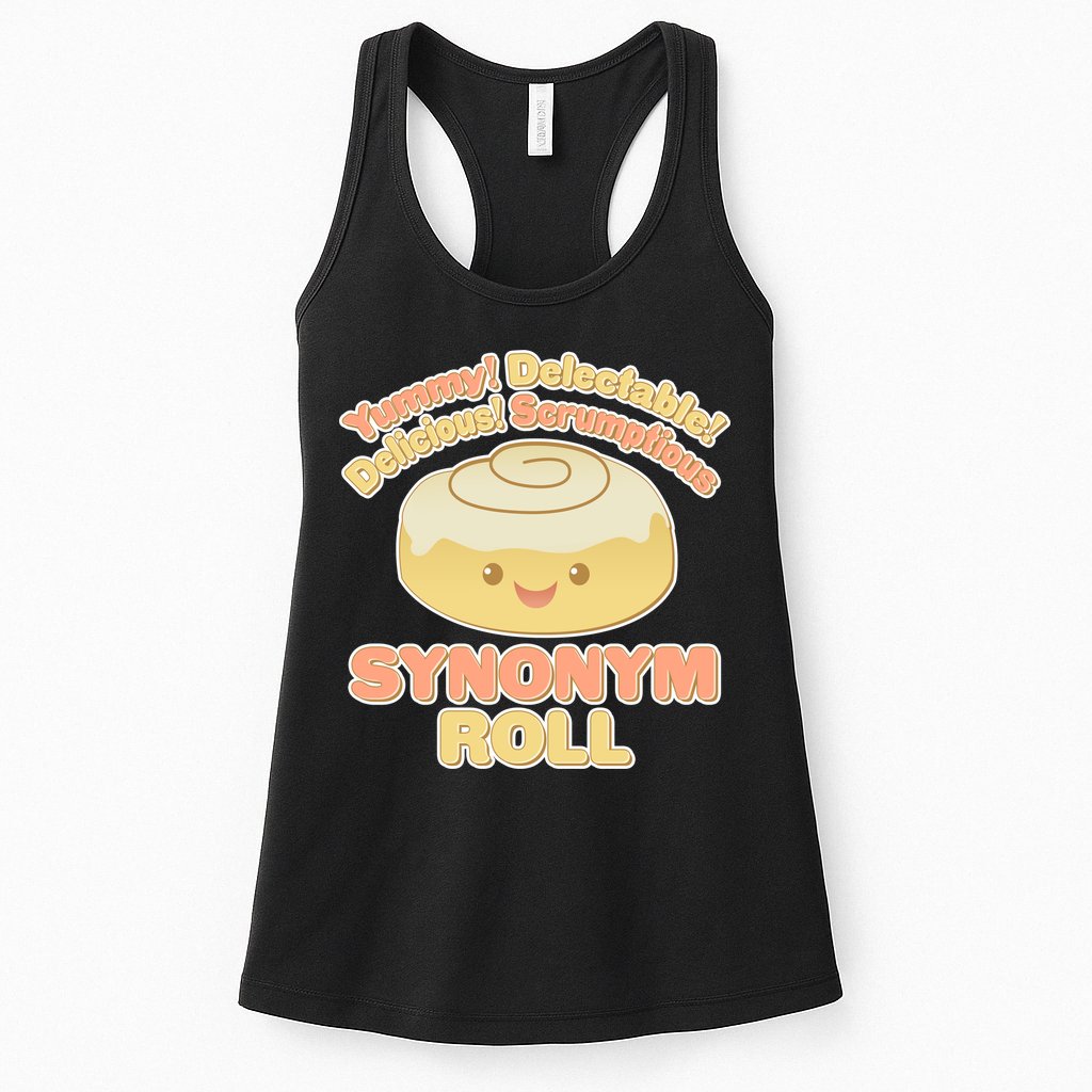 Cute Synonym Roll Womens Tank Top