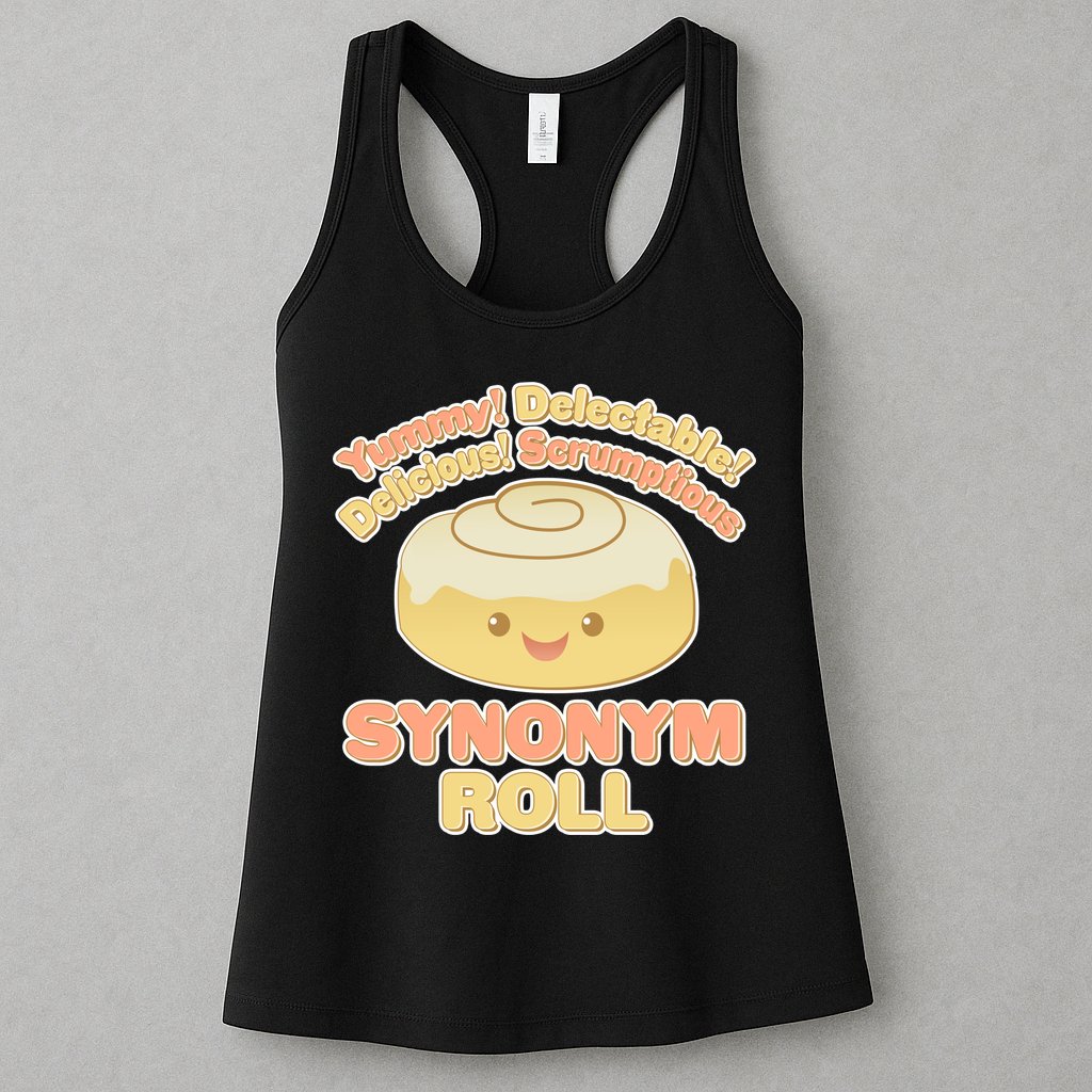 Cute Synonym Roll Womens Tank Top