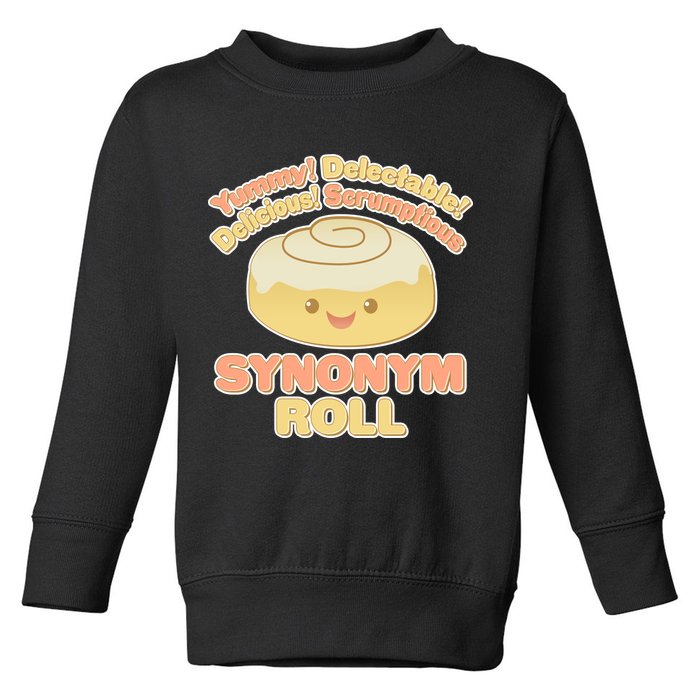 Cute Synonym Roll Toddler Sweatshirt