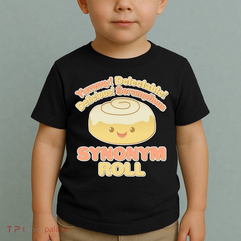 Cute Synonym Roll Toddler T-Shirt