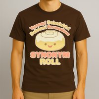 Cute Synonym Roll T-Shirt