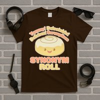 Cute Synonym Roll T-Shirt