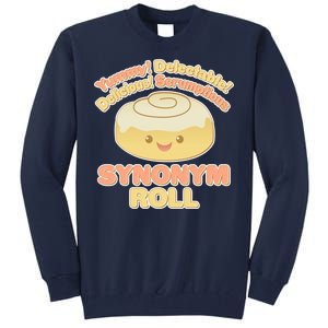 Cute Synonym Roll Tall Sweatshirt