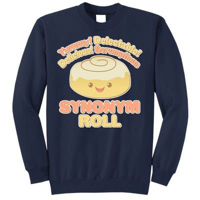 Cute Synonym Roll Tall Sweatshirt