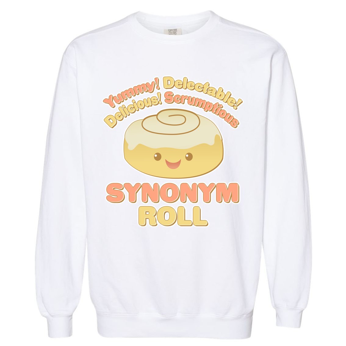 Cute Synonym Roll Garment-Dyed Sweatshirt