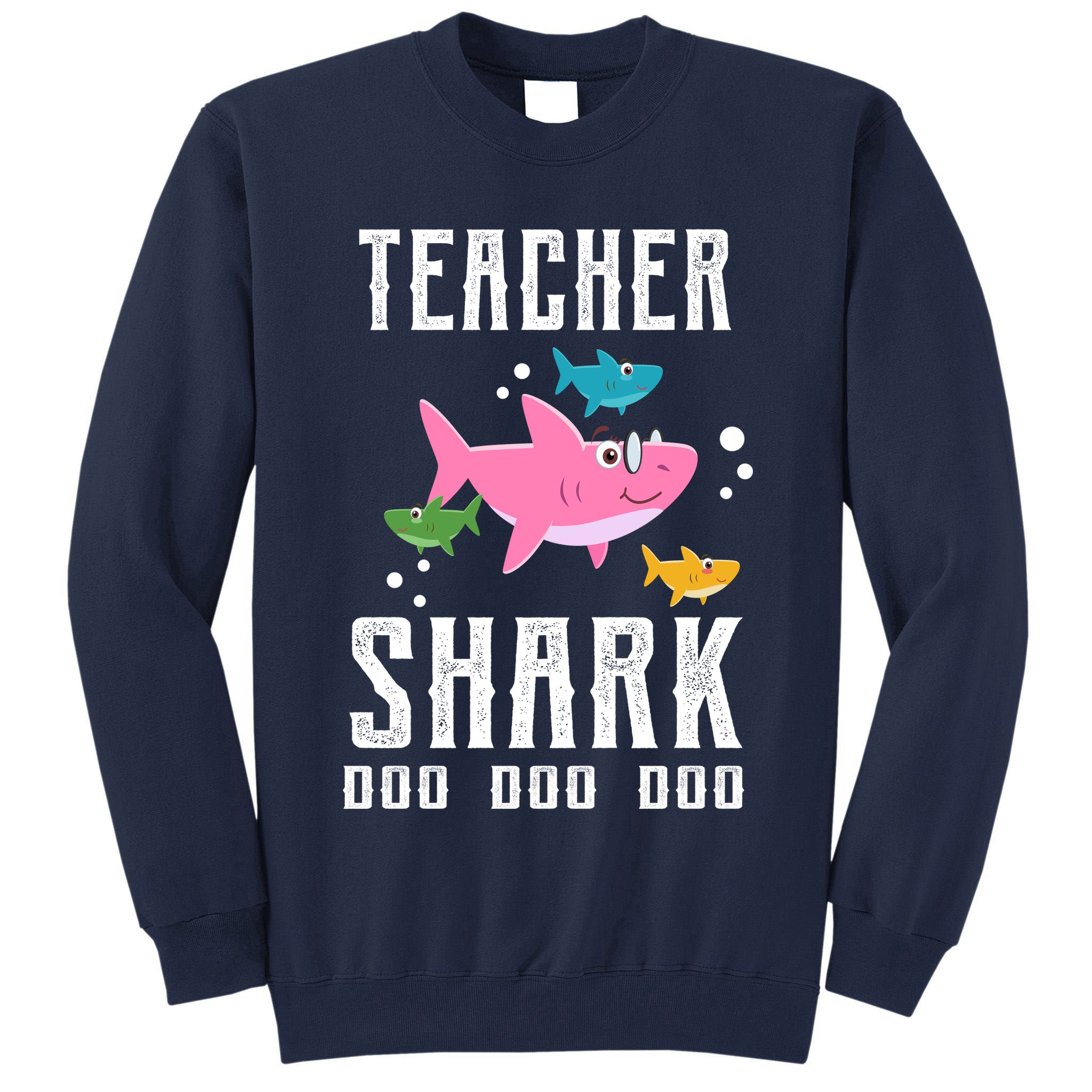 Cute Teacher Shark Do Do Do Tall Sweatshirt