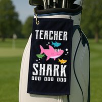 Cute Teacher Shark Do Do Do Golf Towel
