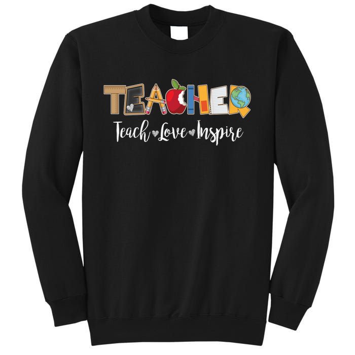 Cute Teacher Teach Love Inspire  Tall Sweatshirt