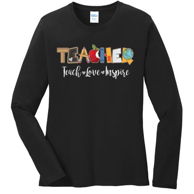 Cute Teacher Teach Love Inspire  Ladies Long Sleeve Shirt