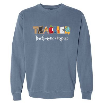 Cute Teacher Teach Love Inspire  Garment-Dyed Sweatshirt