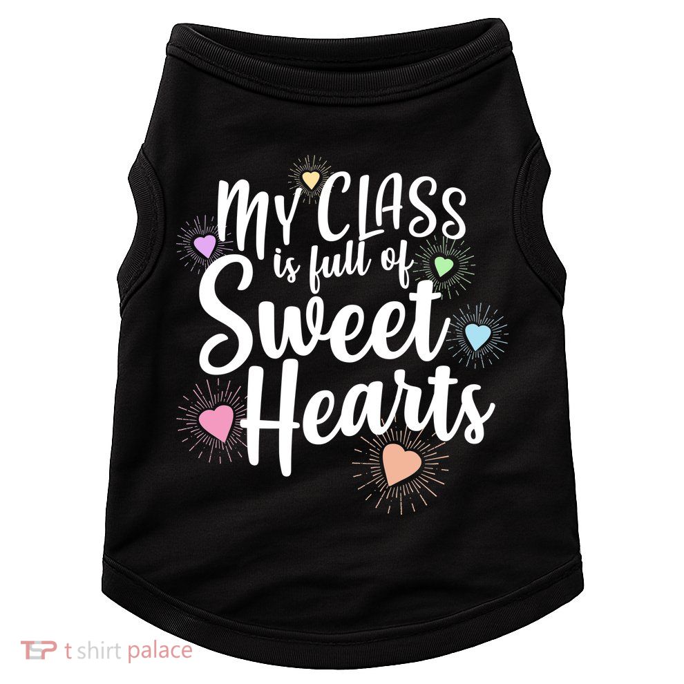 Cute Teachers Gift - My Class Is Full Of Sweet Hearts Doggie Tank