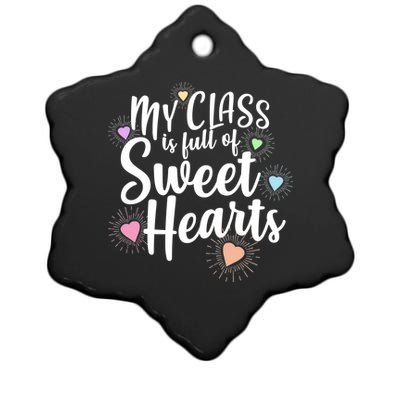 Cute Teachers Gift - My Class Is Full Of Sweet Hearts Ceramic Star Ornament