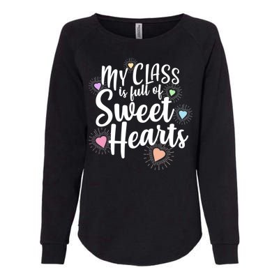 Cute Teachers Gift - My Class Is Full Of Sweet Hearts Womens California Wash Sweatshirt