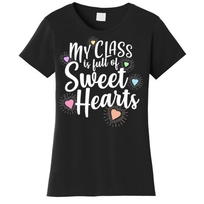 Cute Teachers Gift - My Class Is Full Of Sweet Hearts Women's T-Shirt