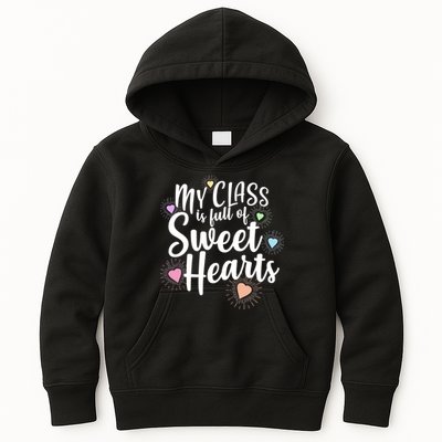 Cute Teachers Gift - My Class Is Full Of Sweet Hearts Kids Hoodie