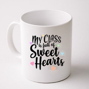 Cute Teachers Gift - My Class Is Full Of Sweet Hearts Coffee Mug