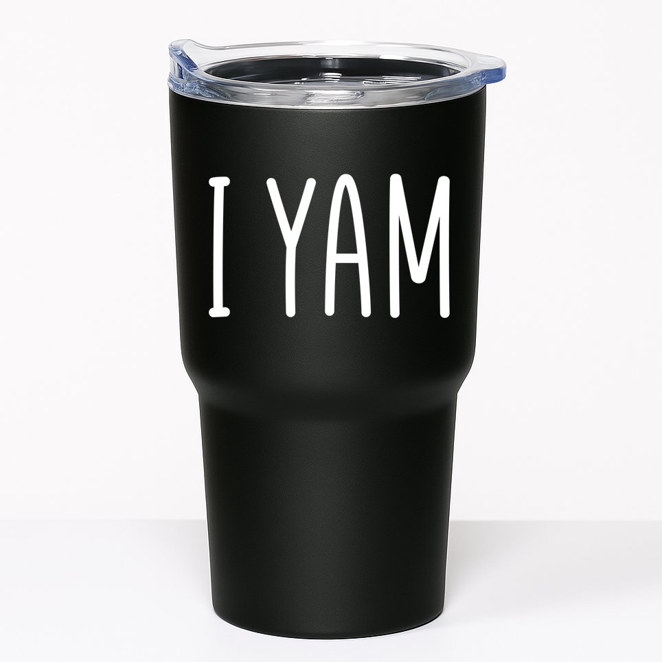 Cute Thanksgiving I Yam Tumbler