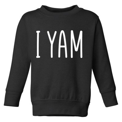 Cute Thanksgiving I Yam Toddler Sweatshirt