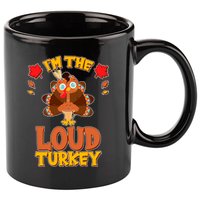 Cute Thanksgiving I'm The Loud Turkey 11oz C Handle Ceramic Mug
