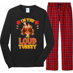 Cute Thanksgiving I'm The Loud Turkey Long Sleeve Pajama Set