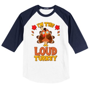 Cute Thanksgiving I'm The Loud Turkey Baseball Sleeve Shirt