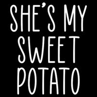 Cute Thanksgiving She's My Sweet Potato Baby Bodysuit