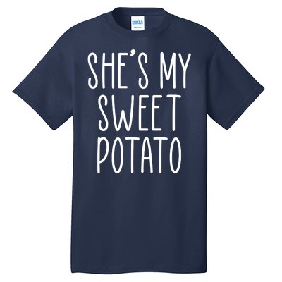 Cute Thanksgiving She's My Sweet Potato Tall T-Shirt