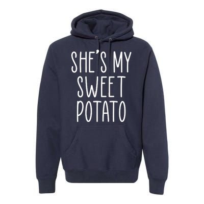 Cute Thanksgiving She's My Sweet Potato Premium Hoodie