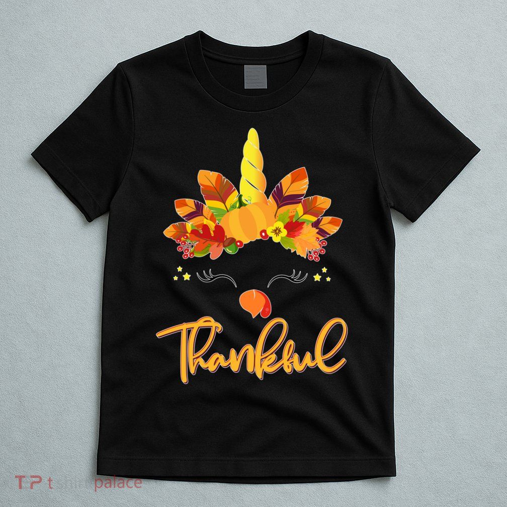 Cute Thanksgiving Unicorn Thankful Turkey T-Shirt