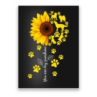 Cute You Are My Sunshine Sunflower Dogs Poster