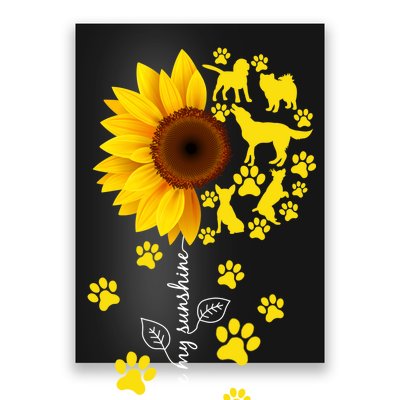 Cute You Are My Sunshine Sunflower Dogs Poster