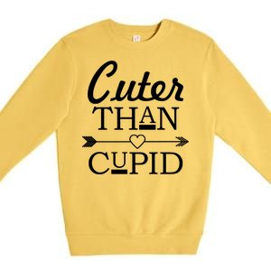 Cuter Than Cupid Funny Cute Valentines Premium Crewneck Sweatshirt