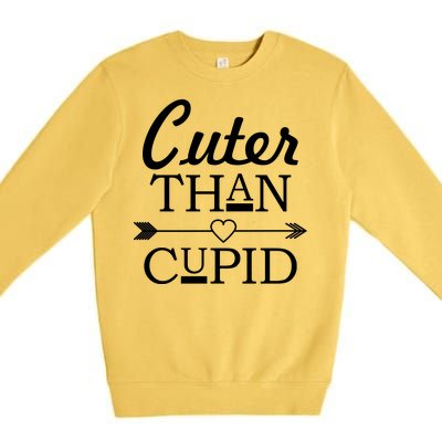 Cuter Than Cupid Funny Cute Valentines Premium Crewneck Sweatshirt