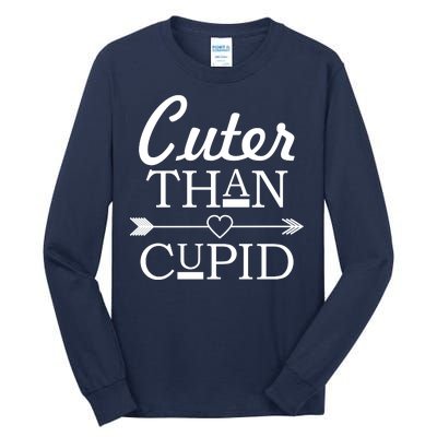 Cuter Than Cupid Funny Cute Valentines Tall Long Sleeve T-Shirt