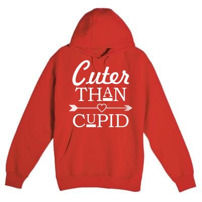 Cuter Than Cupid Funny Cute Valentines Premium Pullover Hoodie