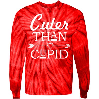 Cuter Than Cupid Funny Cute Valentines Tie-Dye Long Sleeve Shirt