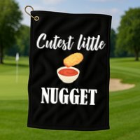 Cutest Little Nugget Golf Towel