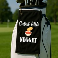 Cutest Little Nugget Golf Towel