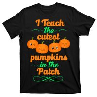 Cutest Pumpkins In The Patch T-Shirt