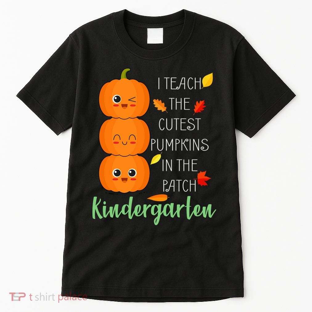 Cutest Pumpkins In The Patch Kindergarten Tall T-Shirt