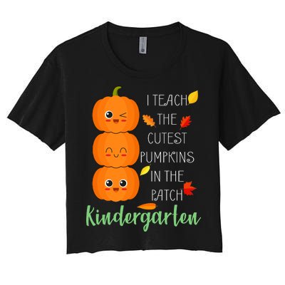 Cutest Pumpkins In The Patch Kindergarten Women's Crop Top Tee