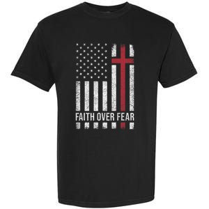 Christian Us Usa Flag American Christ Faith Over Fear Cross Garment-Dyed Heavyweight T-Shirt