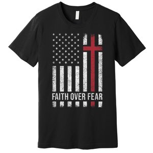 Christian Us Usa Flag American Christ Faith Over Fear Cross Premium T-Shirt