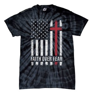 Christian Us Usa Flag American Christ Faith Over Fear Cross Tie-Dye T-Shirt