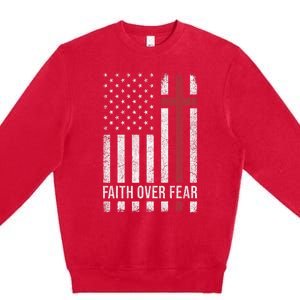 Christian Us Usa Flag American Christ Faith Over Fear Cross Premium Crewneck Sweatshirt