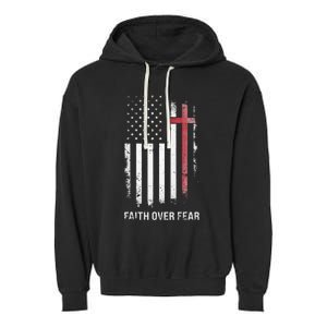 Christian Us Usa Flag American Christ Faith Over Fear Cross Garment-Dyed Fleece Hoodie