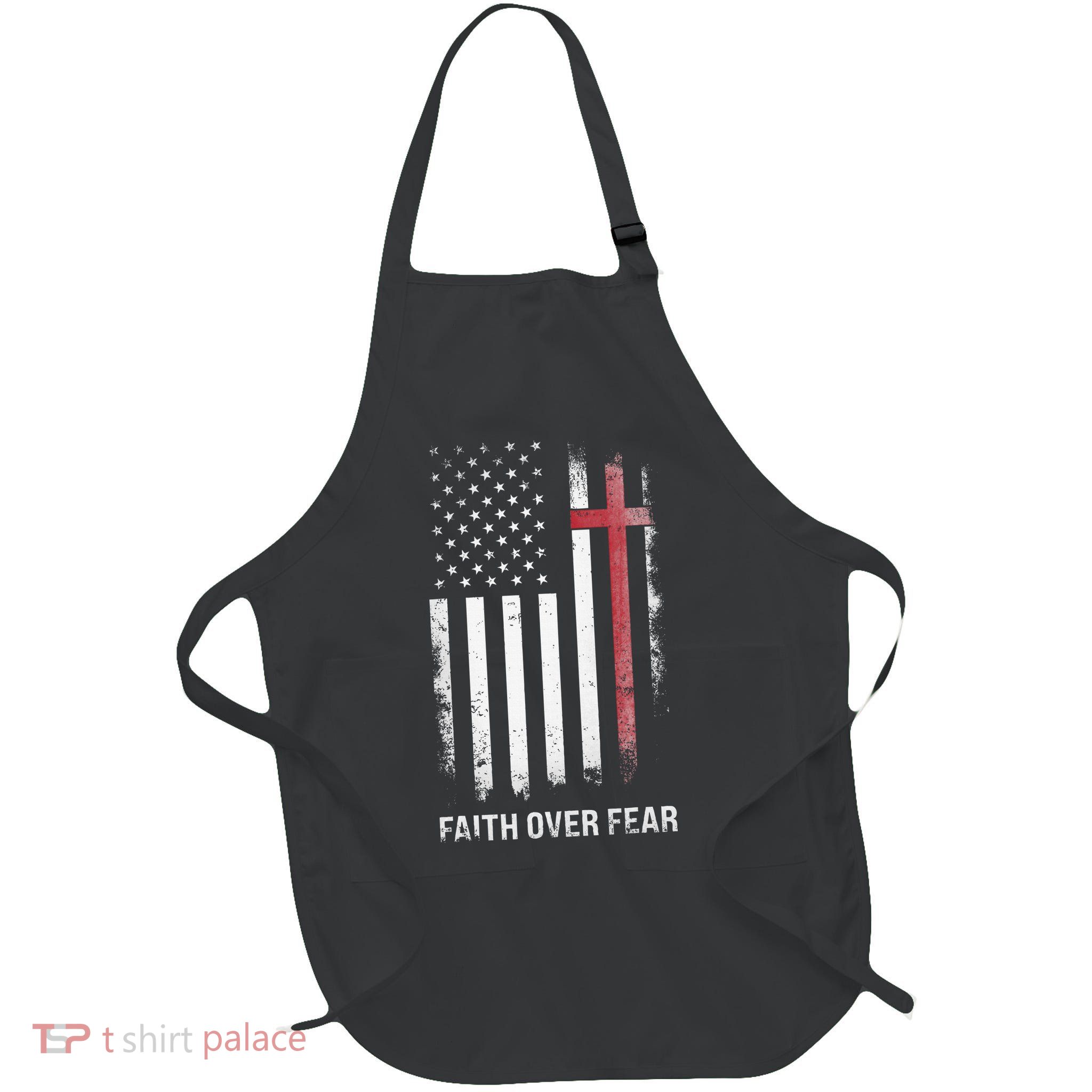 Christian Us Usa Flag American Christ Faith Over Fear Cross Apron