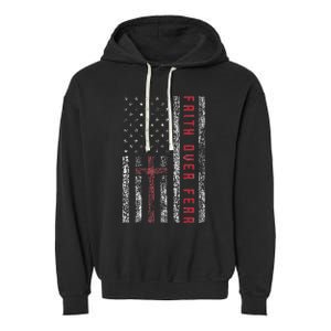 Christian Us Usa Flag American Christ Faith Over Fear Cross Garment-Dyed Fleece Hoodie