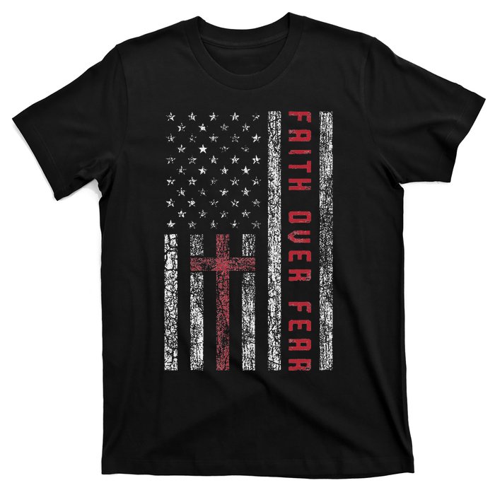 Christian Us Usa Flag American Christ Faith Over Fear Cross T-Shirt