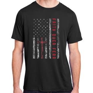 Christian Us Usa Flag American Christ Faith Over Fear Cross Adult ChromaSoft Performance T-Shirt